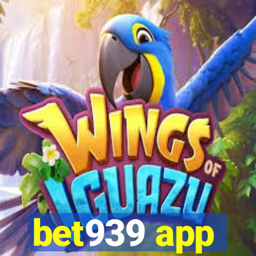 bet939 app